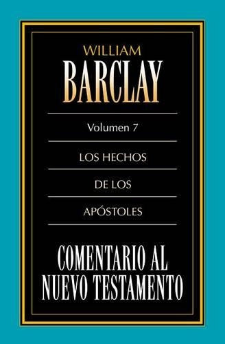Comentario Al N.T. Vol. 07 Hechos