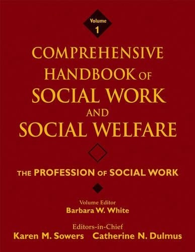 Comprehensive Handbook of Social Work and Social Welfare, The Profession of Social Work