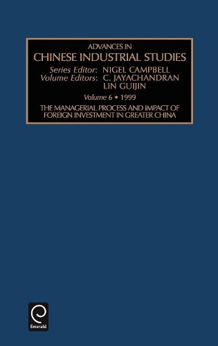 The Managerial Process and Impact of Foreign Investment in Greater China