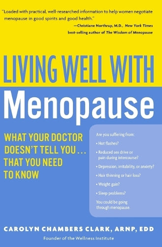 Living Well with Menopause: What Your Doctor Doesn't Tell You...That You Need to Know (Living Well (Collins