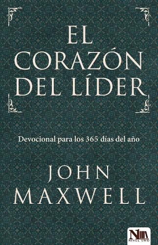 El corazón del líder: Devocional para los 365 días del año: A Leader's Heart