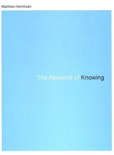 The Absence of Knowing