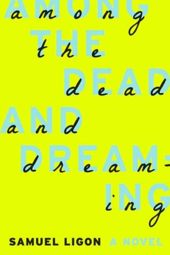 Among the Dead and Dreaming