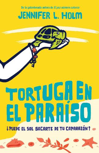 Tortuga en el paraíso / Turtle in Paradise (Spanish Edition