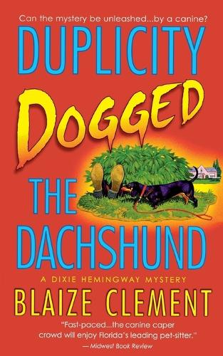 Duplicity Dogged the Dachshund