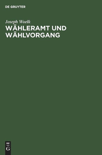 Wähleramt und Wählvorgang (German Edition