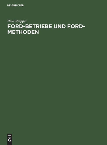 Ford-Betriebe und Ford-Methoden (German Edition