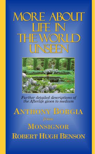 More About Life in the World Unseen