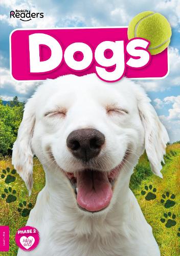 Dogs (BookLife Non-Fiction Readers