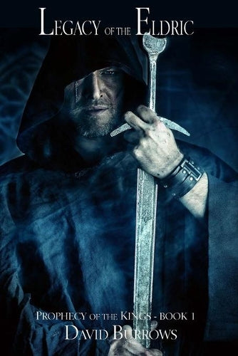 Legacy of the Eldric: Bk. 1 (Prophecy of the Kings