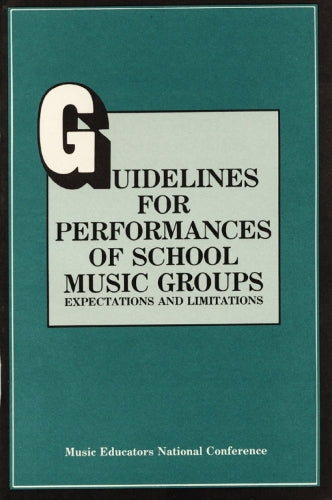 Guidelines for Performances of School Music Groups