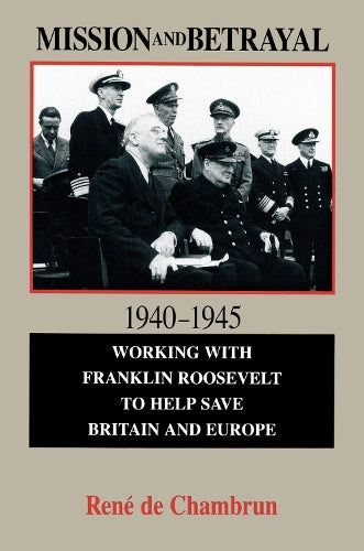 Mission and Betrayal 1940–1945