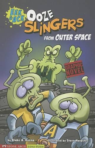 Graphic Sparks Ooze Slingers from Outer Space EEK & Ack