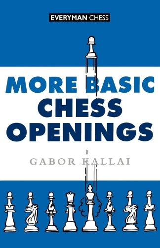 More Basic Chess Openings (Cadogan Chess Books