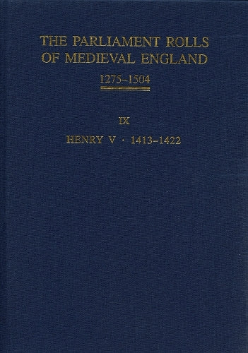 The Parliament Rolls of Medieval England, 1275-1504