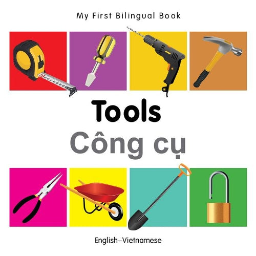 My First Bilingual Book - Tools (English-Vietnamese)