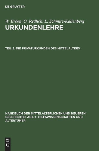 Die Privaturkunden des Mittelalters (German Edition