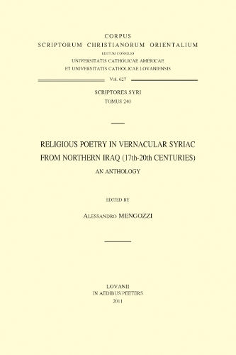 Religious Poetry in Vernacular Syriac from Northern Iraq (17th-20th Centuries). An Anthology
