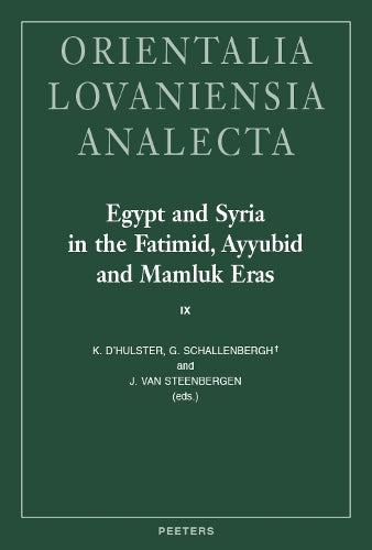 Egypt and Syria in the Fatimid, Ayyubid and Mamluk Eras IX
