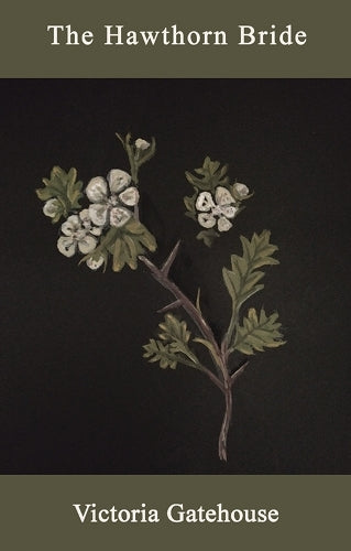The Hawthorn Bride
