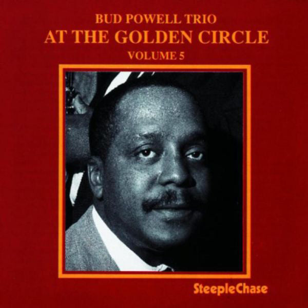 Bud Powell Trio at the Golden Circle - Volume 5