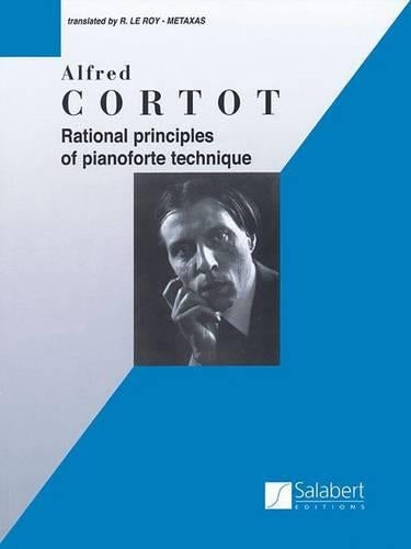 Rational Principles of Pianoforte Technique