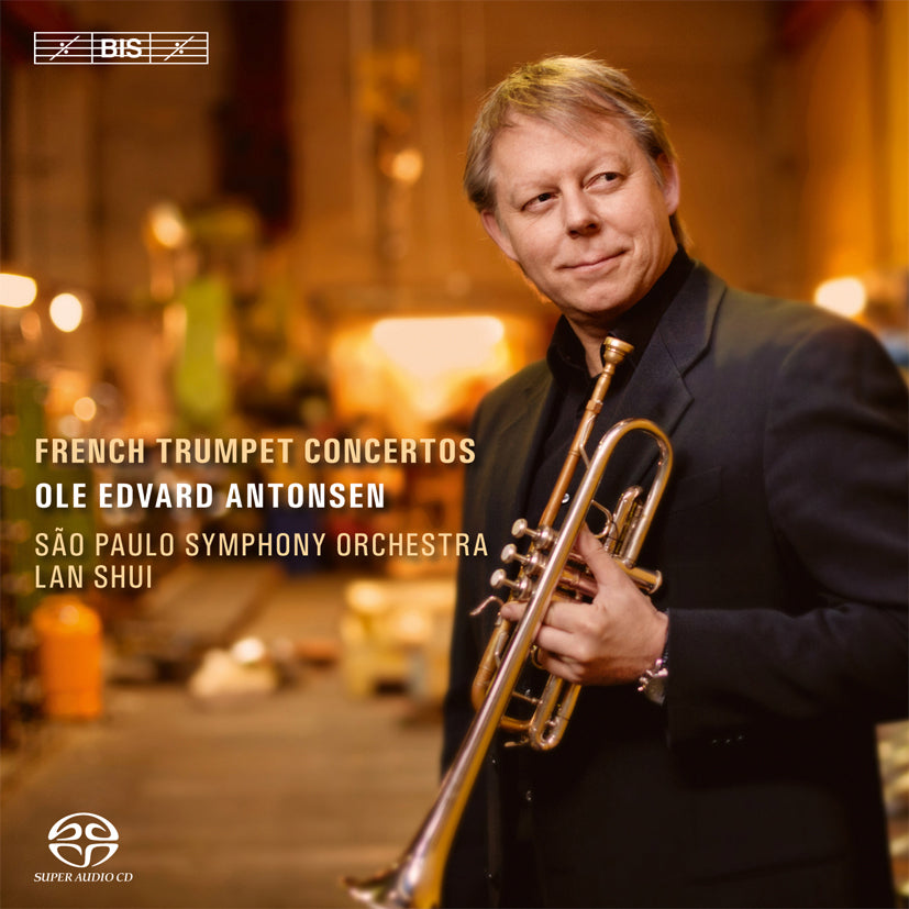 Ole Edvard Antonsen: French Trumpet Concertos