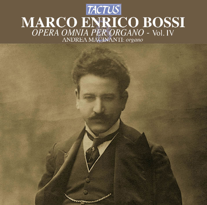 Marco Enrico Bossi: Opera Omnia Per Organo - Volume 4