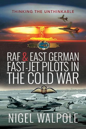 RAF and East German Fast-Jet Pilots in the Cold War