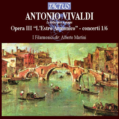 Antonio Vivaldi: Opera III, 'L'estro Armonico' - Concerti 1/6