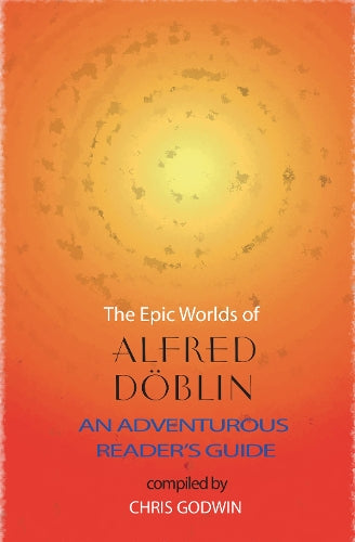 The The Epic Worlds of Alfred Doblin
