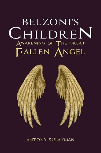 Belzoni's Children: Awakening of the Great Fallen Angel