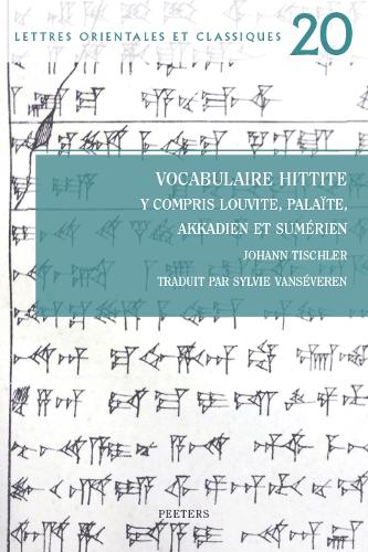 Vocabulaire hittite y compris louvite, palaïte, akkadien et sumérien