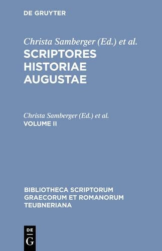 Scriptores historiae Augustae: Volume II (Bibliotheca scriptorum Graecorum et Romanorum Teubneriana) (Latin Edition