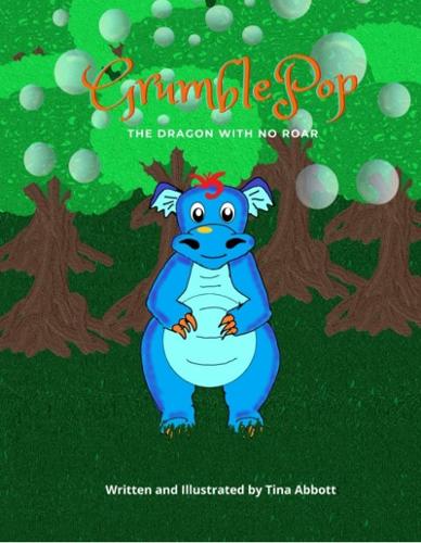 GRUMBLEPOP: THE DRAGON WITH NO ROAR