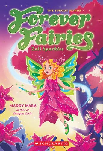 Zali Sparkles (Forever Fairies #4