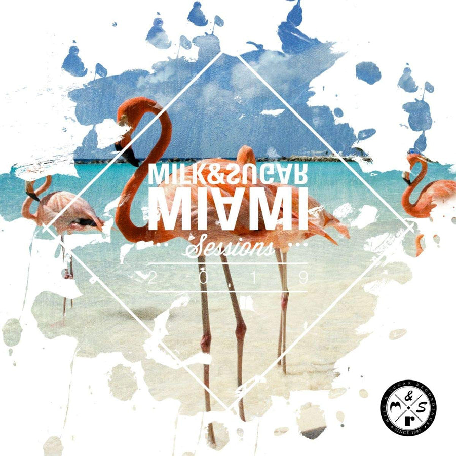 Milk & Sugar: Miami Sessions 2019