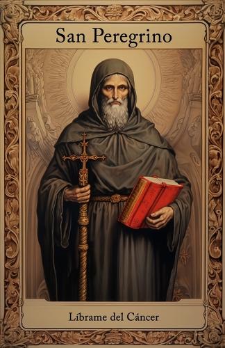 San Peregrino, líbrame del cáncer