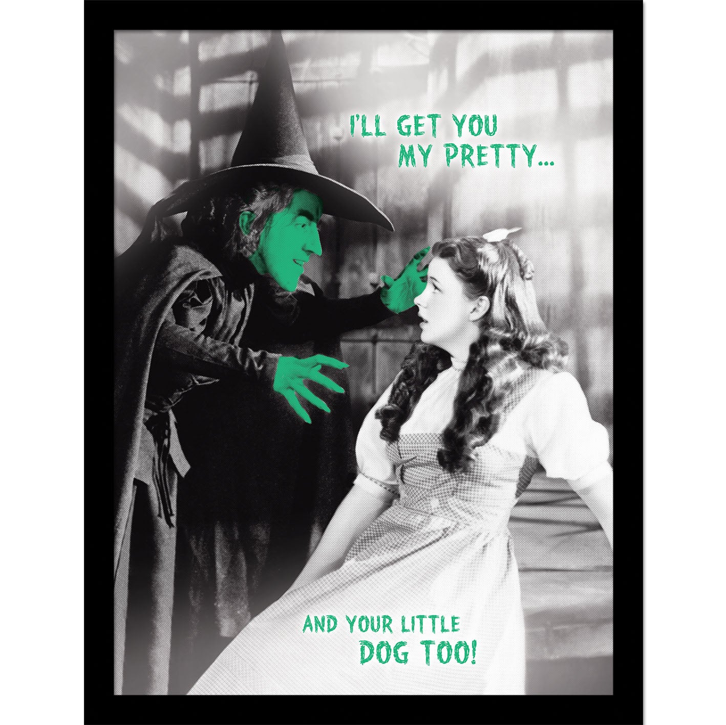 THE WIZARD OF OZ (I`LL GET YOU MY PRETTY) COLLECTOR PRINT (FRAMED)
