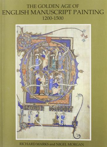 Golden Age of English Manuscript Painting 1200-1500