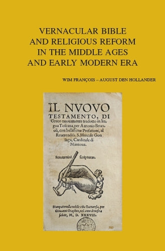 Vernacular Bible and Religious Reform in the Middle Ages and Early Modern Era