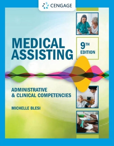 Student Workbook for Blesi’s Medical Assisting: Administrative & Clinical Competencies