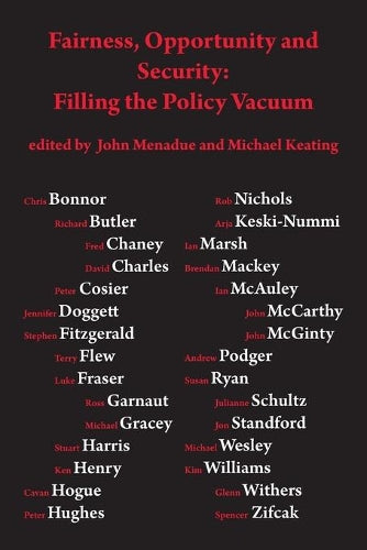 Fairness, opportunity and security: filling the policy vacuum