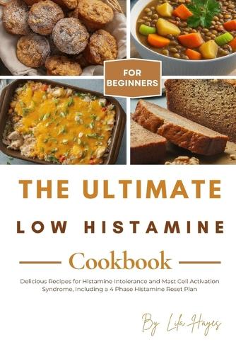 The Ultimate Low Histamine Cookbook for Beginners