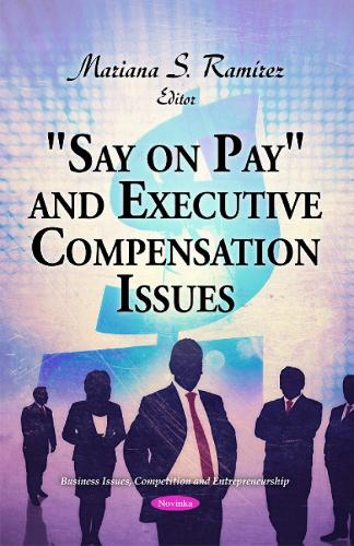 "Say on Pay" and Executive Compensation Issues
