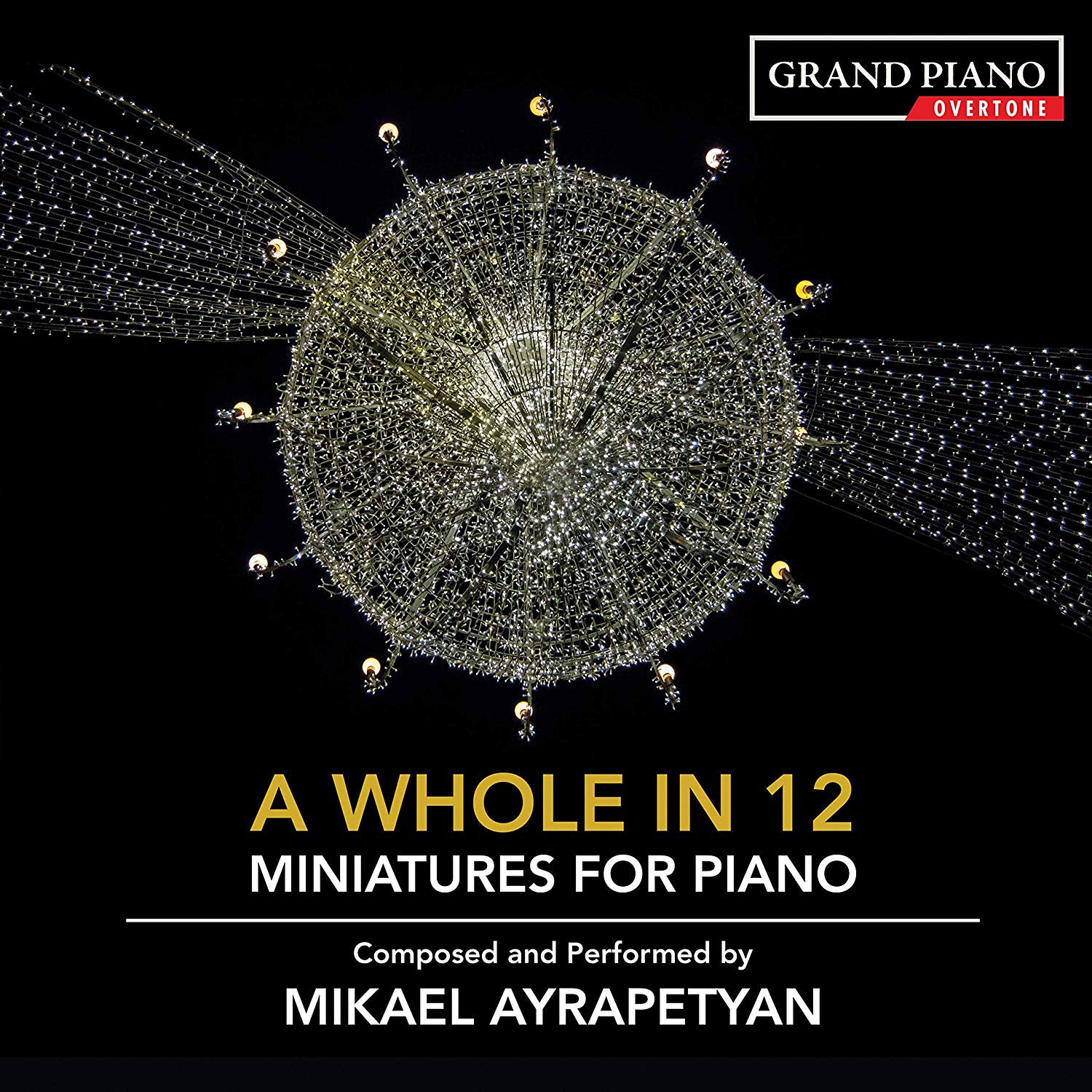 Mikael Ayrapetyan: A Whole in 12 - Miniatures for Piano