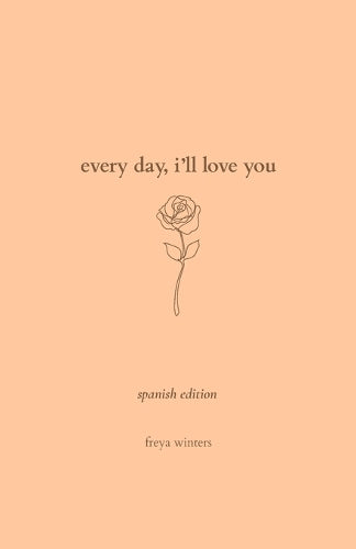 Every Day, I'll Love You