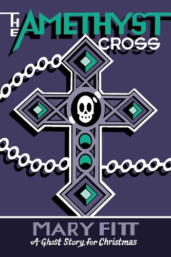 The Amethyst Cross: A Ghost Story for Christmas (Seth's Christmas Ghost Stories