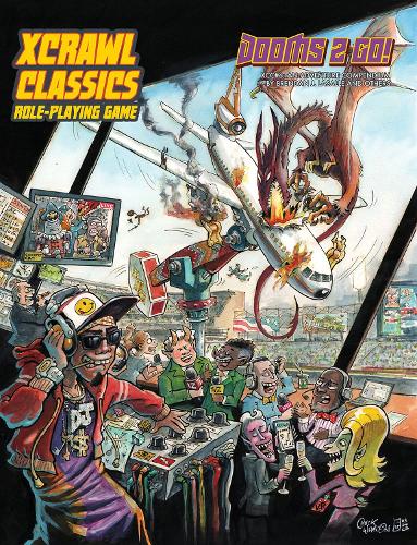 Xcrawl Classics #6: Dooms 2 Go (XCRAWL CLASSICS SC