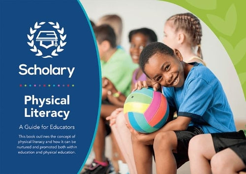 Physical Literacy: A Guide for Educators